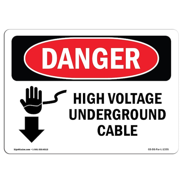 Safety Sign, OSHA Danger, 18" Height, 24" Width, High Voltage Underground Cable, Landscape